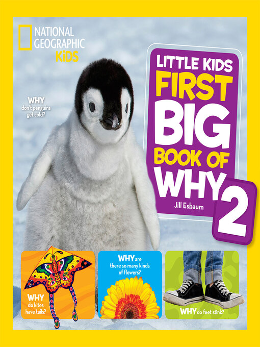 Title details for National Geographic Little Kids First Big Book of Why 2 by Jill Esbaum - Available